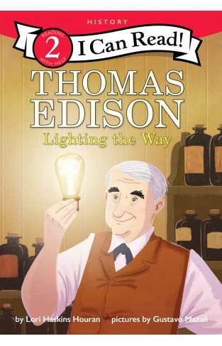 Thomas Edison: Lighting the Way (I Can Read Level 2) 